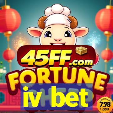 iv bet